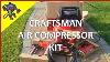 Craftsman 3 In 1 Air Compressor Kit Review Unboxing Cmec6150
