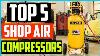 Top 5 Des Meilleurs Compresseurs D’air Shop En 2020